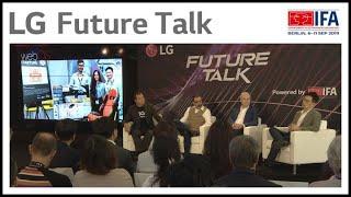 LG Future Talk - IFA 2019