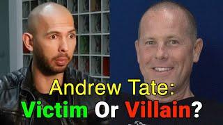 Andrew Tate: Victim Or Villain?