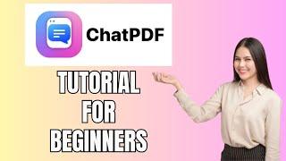 ChatPDF Tutorial | How to use ChatPDF AI to Chat with any PDF