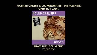 Richard Cheese "Baby Got Back" from the 2002 album "Tuxicity"