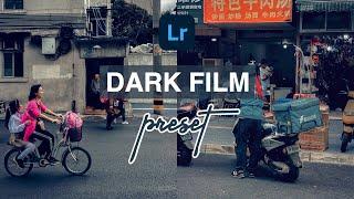 Dark Film Preset | Free Lightroom Preset Tutorials | Lightroom Editing | Moody Preset | Cinematic