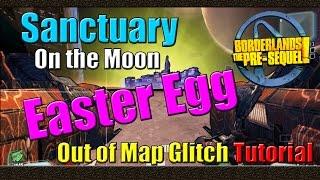 Borderlands The Pre Sequel | Sanctuary On the Moon Easter Egg | Out of Map Tutorial