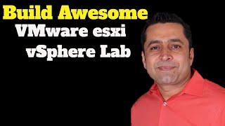 Vmware esxi 6.7 Tutorial : How to build awesome Vmware home lab with VMware esxi vSphere 6.7