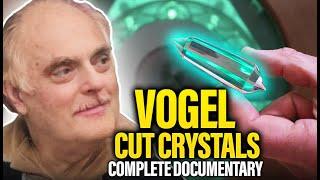 VOGEL CUT CRYSTALS Documentary - Science - Programming - Crystal Technologies - Marcel Vogel & More!