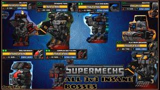 Supermechs ALL 3v3 INSANE  BOSSES