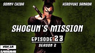 Shogun's Mission (Season 2): Episode 23 | Action | Drama - Ninja vs Samurai