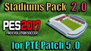 [PES 2017] PTE Patch Stadiums Pack 2.0 | How to link + Examples