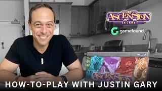 How To Play Ascension Legends with Justin Gary