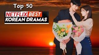 Top 50 Netflix Best Korean drama list||Best story Netflix trending Newkdramas #trending  #kdrama