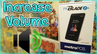 How To Increase Volume | ZTE Blade Zmax + ZTE Devices