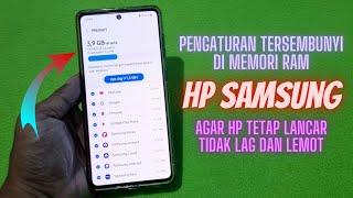 Pengaturan Tersembunyi Di Memori RAM HP Samsung - Mengatasi Lag Dan Lemot