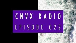 EP 022 - CNVX RADIO - DNB Mix from Kid Drama