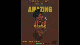 Manick-_-Amazing(Official audio)