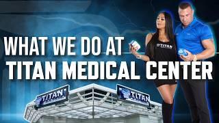 What we do at Titan Medical Center!