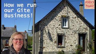 OUR LIFE - How we run our Gite business    #runningasmallbusiness #runningaGite #holidaysinfrance