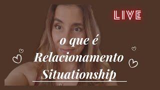 Você Sabe a Diferença Entre Relacionamento e Situationship?