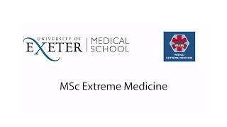 World Extreme Medicine MSc Extreme Medicine 2017 University Of Exeter