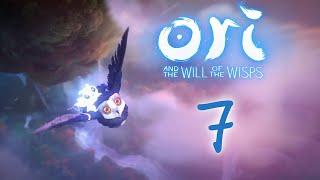 Ori and the Will of the Wisps - Прохождение игры на русском [#7] | PC