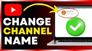 How to Change YouTube Channel Name - Full Guide(2024)