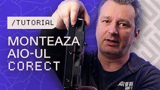 Cum montezi si configurezi AIO-ul