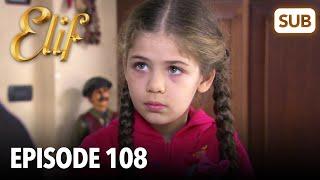 Elif Episode 108 | English Subtitle