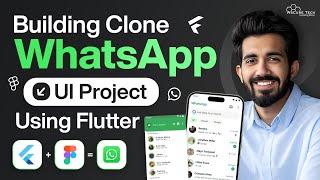 Building WhatsApp UI Clone with Flutter for Beginners [3 Hours Project with Resources]