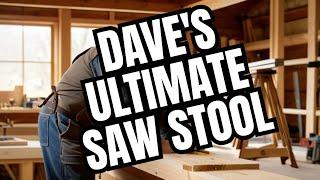 The Perfect Saw Horse Build with Dave Stanton