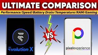 ULTIMATE COMPARISON: EVOLUTION X VS PIXEL EXPERIENCE ROM || GAMING,BATTERY,PERFORMANCE,SPEED,RAM,ETC