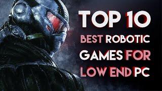 TOP 10 BEST ROBOT GAMES FOR LOW END PC