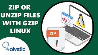 How to Zip or Unzip Files with Gzip Linux ️