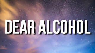 Dax - Dear Alcohol (Lyrics)