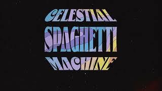 Camel Power Club feat. Just Jack - Celestial Spaghetti Machine (Lyrics Video)