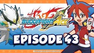 [Episode 43] Future Card Buddyfight Ace Animation