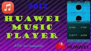 REPRODUCTOR DE MUSICA HUAWEI / HUAWEI MUSIC PLAYER (APK en español)