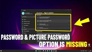 Fix Password Option Missing in Windows 11 | How To Solve Picture Password Option Not Showing ️