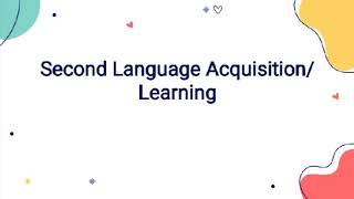 Second Language Acquisition/Learning & Gesture and Sign Language