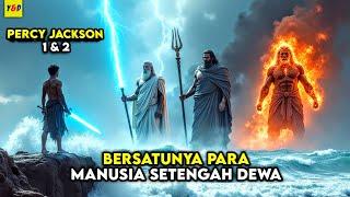 Berkumpulnya Para Manusia Setengah Dewa - ALUR CERITA FILM Percy Jackson 1 dan 2