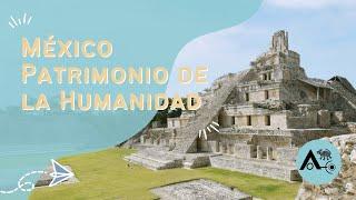 ¡Lugares PATRIMONIO DE LA HUMANIDAD en México! | Descubre México | Colectivo Alma y Cultura