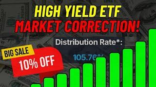 We're In A Market Correction - Time To BUY or SELL? (High Yield ETFs Crashing)