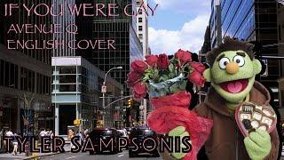 IF YOU WERE GAY Avenue Q (Cover by OngakuVA)