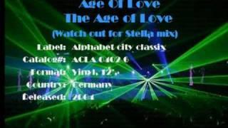 Age Of Love - The Age of Love (watch out Stella mix)