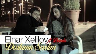 Elnar Xelilov & Damla - Dostumu Sevdim (Official Video)