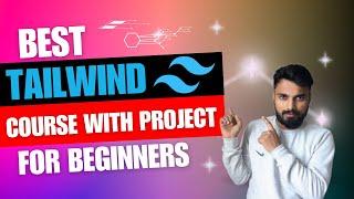 Tailwind CSS Course For Beginners In Hindi | Tailwind in one Shot