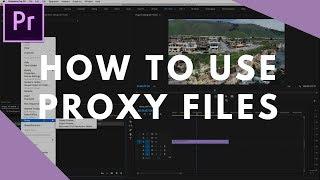 How to Use Proxy Files in Premiere Pro (Proper Workflow)