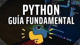 CURSO de PYTHON DESDE CERO para PRINCIPIANTES