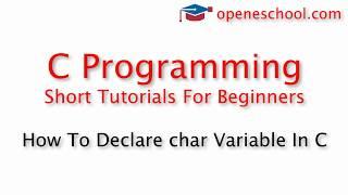 C Programming Basics - How To Declare char Variable In C