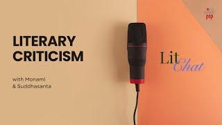 What is Literary Criticism? | NibblePop Podcast Episode 1  NibblePop LitChat #monamimukherjee