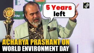 “5 years left to save the world”, Acharya Prashant warns at World Environment Conference