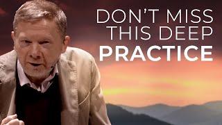 The Deepest Spiritual Practice | Eckhart Tolle