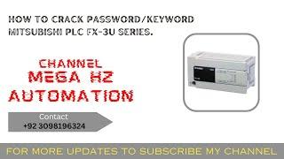 FX3U CPU | HOW TO CRACK MITSUBISHI PLC FX SERIES 2ND KEYWORD/PASSWORD | CRACK SERIES